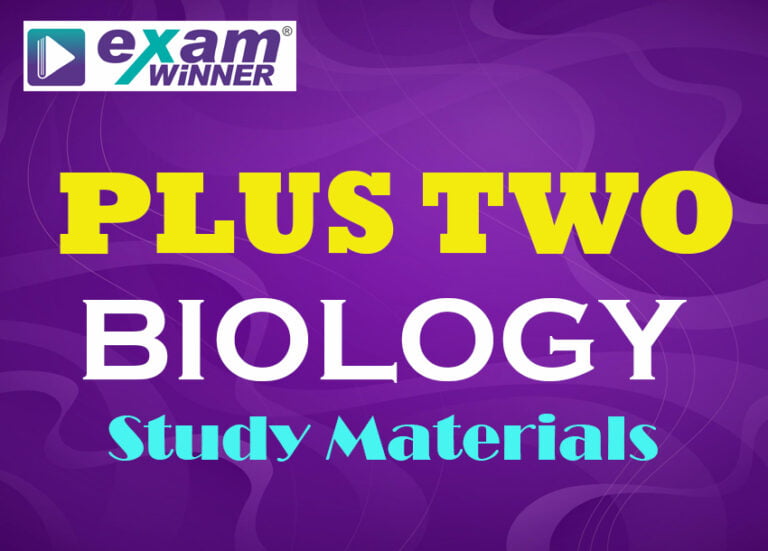 Plus Two Biology Study Material - Exam Winner
